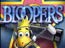 Bloopers