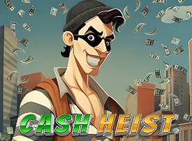 Cash Heist