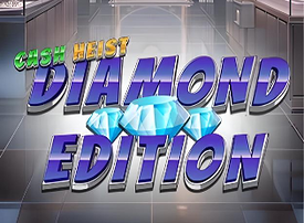 Cash Heist Diamond Edition