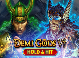 Demi Gods VI Hold and Hit