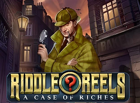 Riddle Reels a Case of Riches