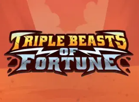 Triple Beasts of Fortune